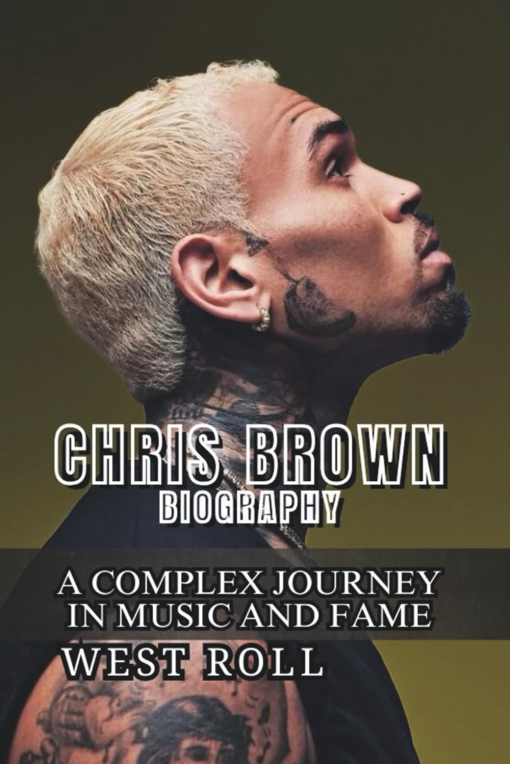CHRIS BROWN BIOGRAPHY: A Complex Journey in Music and Fame