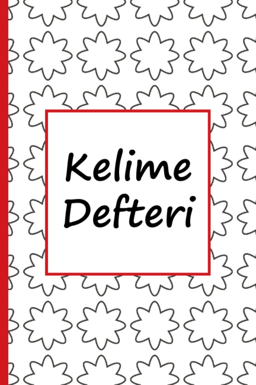 Kelime Defteri: Vocabulary Notebook for Turkish | 6'' x 9'' | 114 pages | 2000-3000 words | ruled | 2 columns | A-Z alphabetical (KAMAN Turkish Series)