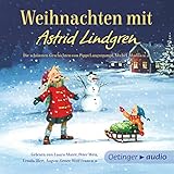 Weihnachten mit Astrid Lindgren: Die schönsten Geschichten von Pippi Langstrumpf, Michel, Madita u.a.