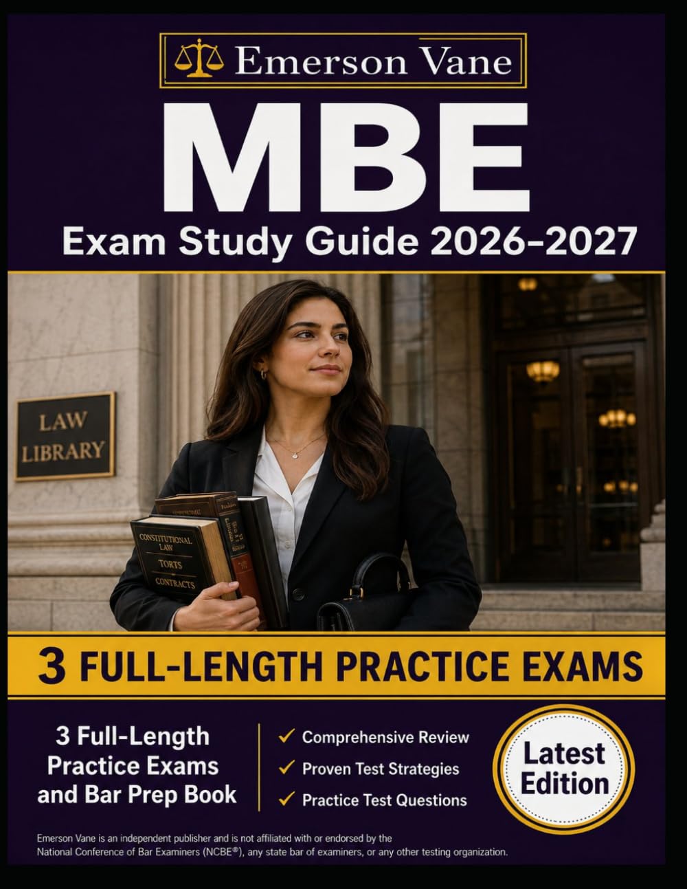 MBE Exam Study Guide 2026–2027: Comprehensive Multistate Bar Examination Prep with Scenario-Based Practice Questions, 3 Full-Length Practice Exams, Detailed Explanations, and Active-Recall Review