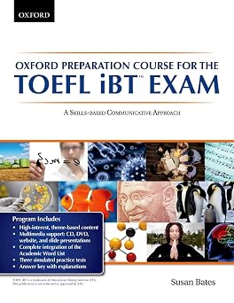 Oxford preparation course for the TOEFL iBT ExamA Skills Based Communicative Approach Student Book
