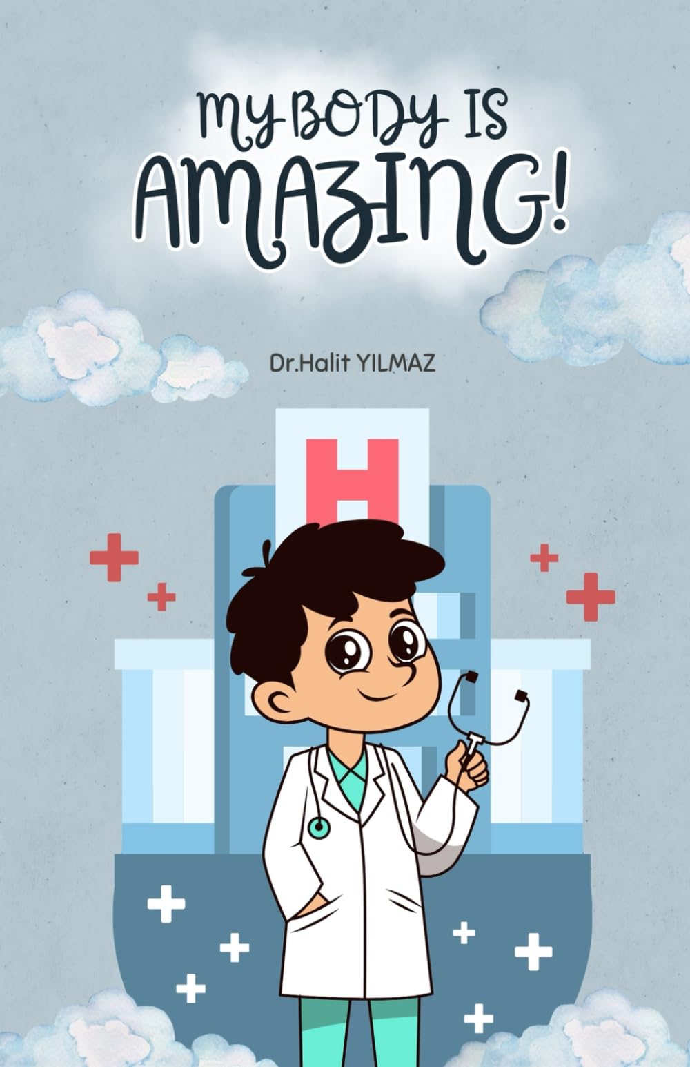 My Body Is Amazing!: A Fun and Colorful Guide to Discovering Our Body (Junior Anatomy Experts)