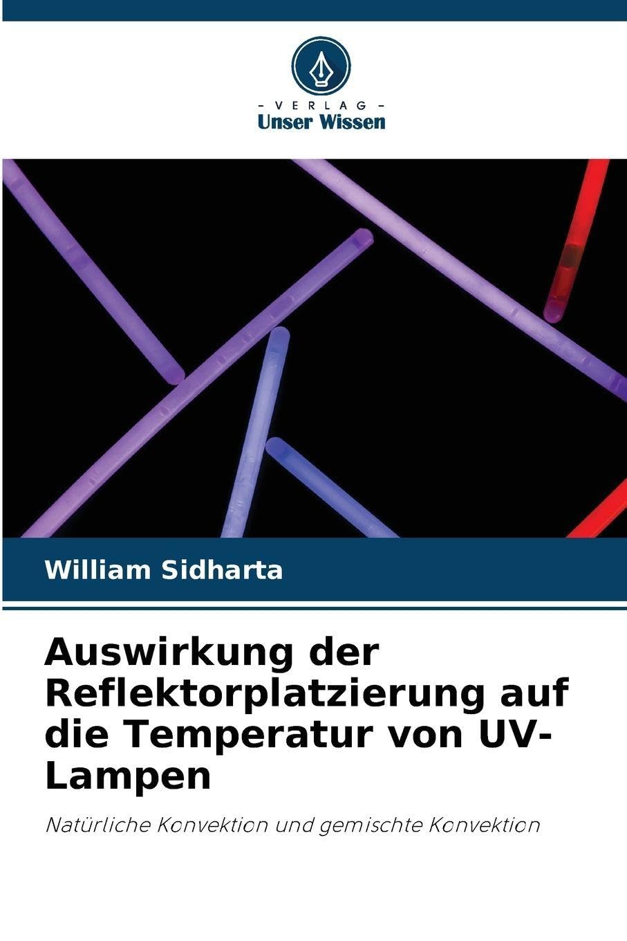 Auswirkung der Reflektorplatzierung auf die Temperatur von UV-Lampen: Natürliche Konvektion und gemischte Konvektion