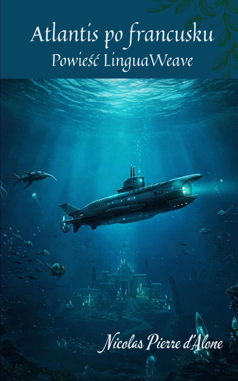 Atlantis po francusku: Powieść LinguaWeave