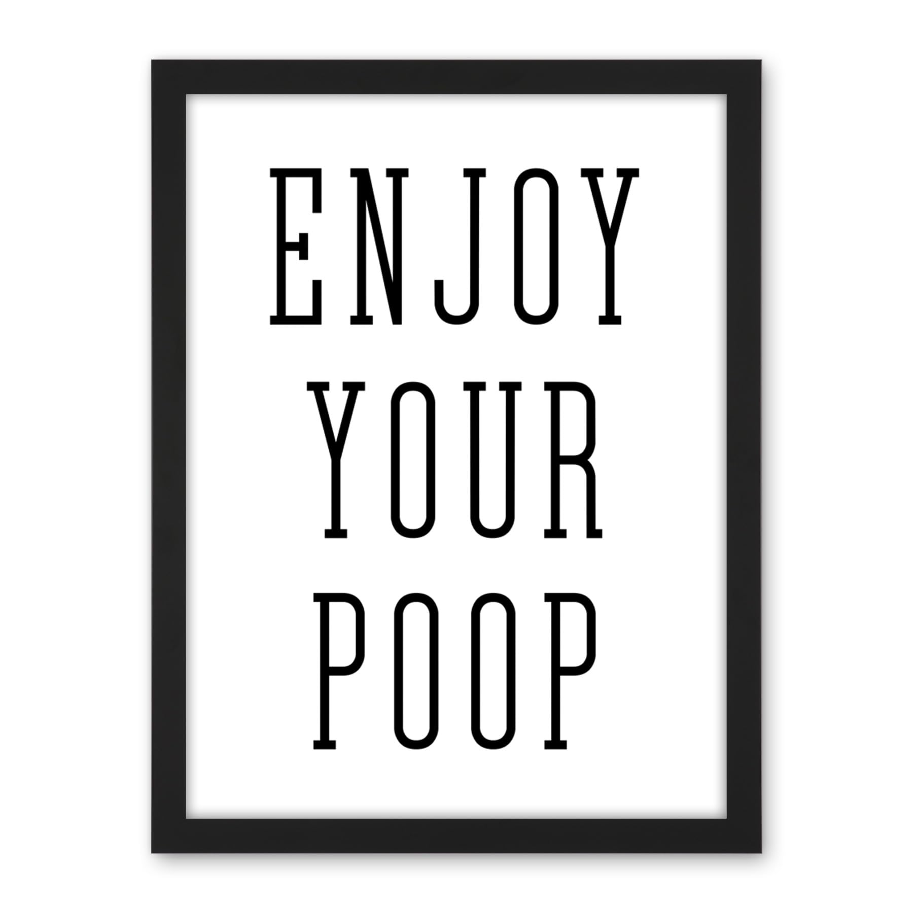 Artery8 Enjoy Your Poop Funny Toilet Bathroom Sign Bathroom Decor Wall Art Artwork Framed Wall Art Print 18X24 Inch