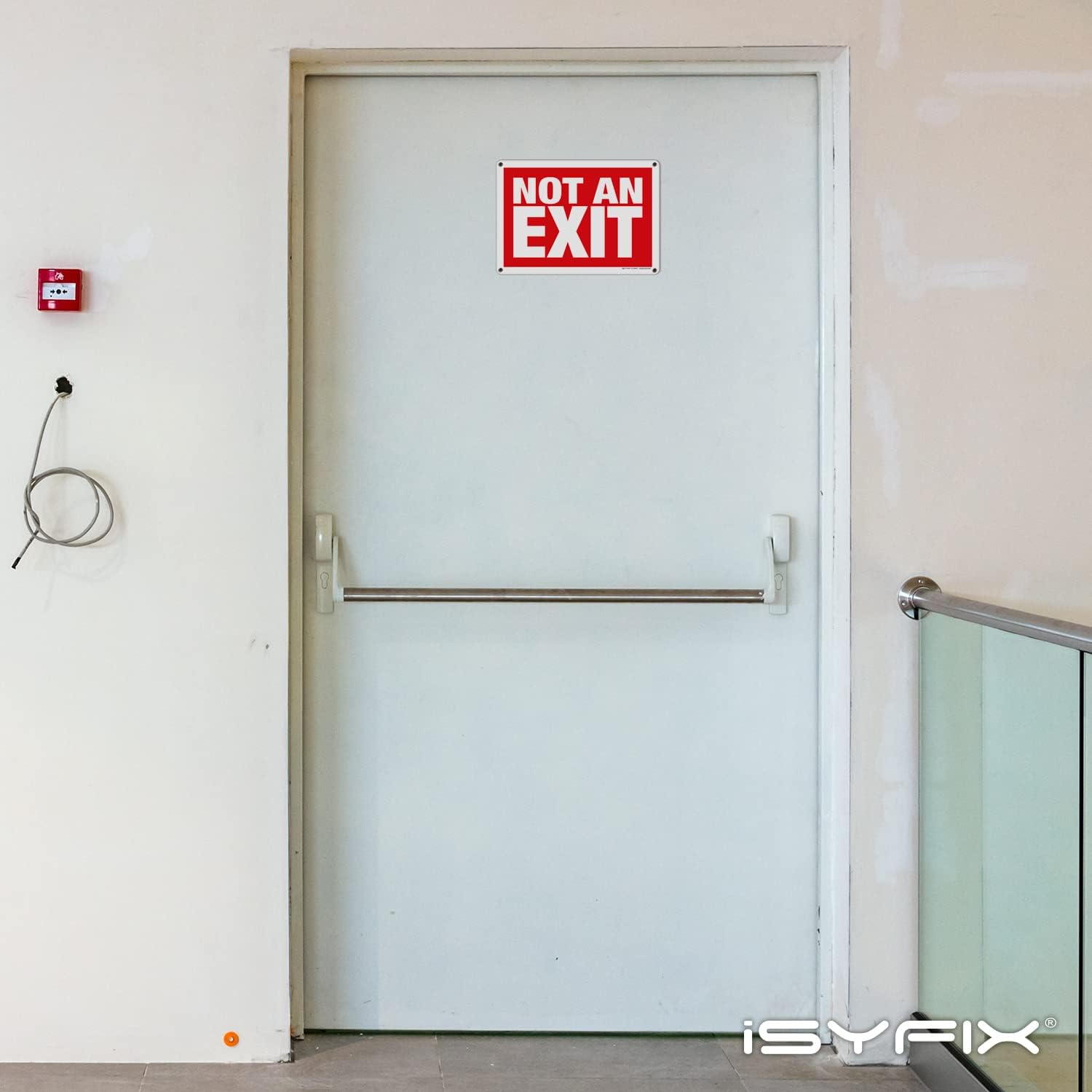 iSYFIX Not An Exit Signs - 6 Pack 10x7 Inch – 40 mil Thick Polystyrene Plastic Sign, Laminated for Ultimate UV, Weather, Scratch, Water and Fade Resistance, for Office, Buildings, Workplace & more.