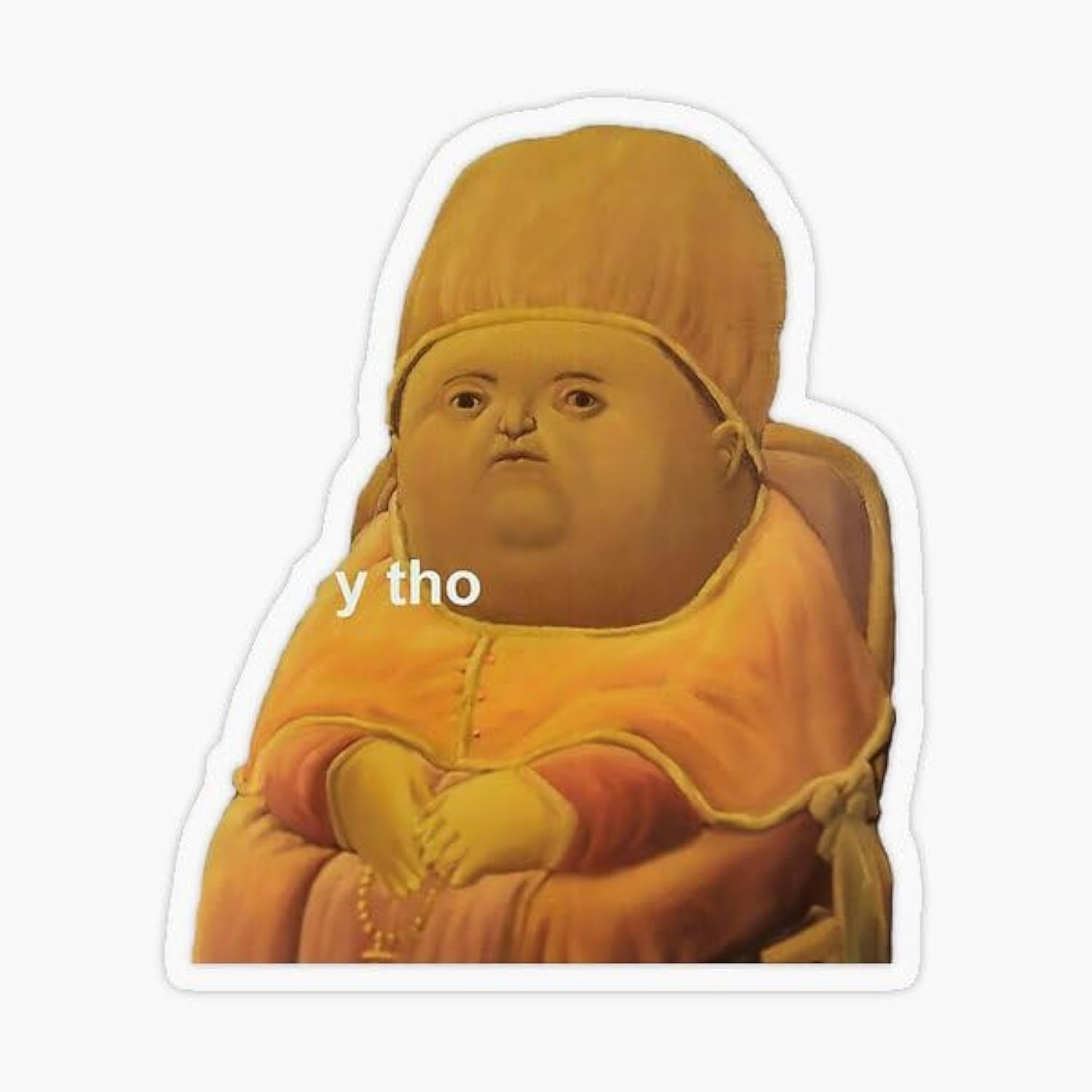 Scoutdoors Y THO Meme Sticker - The Hilarious Meme is Now Ready for Real Life. Put This Anywhere!