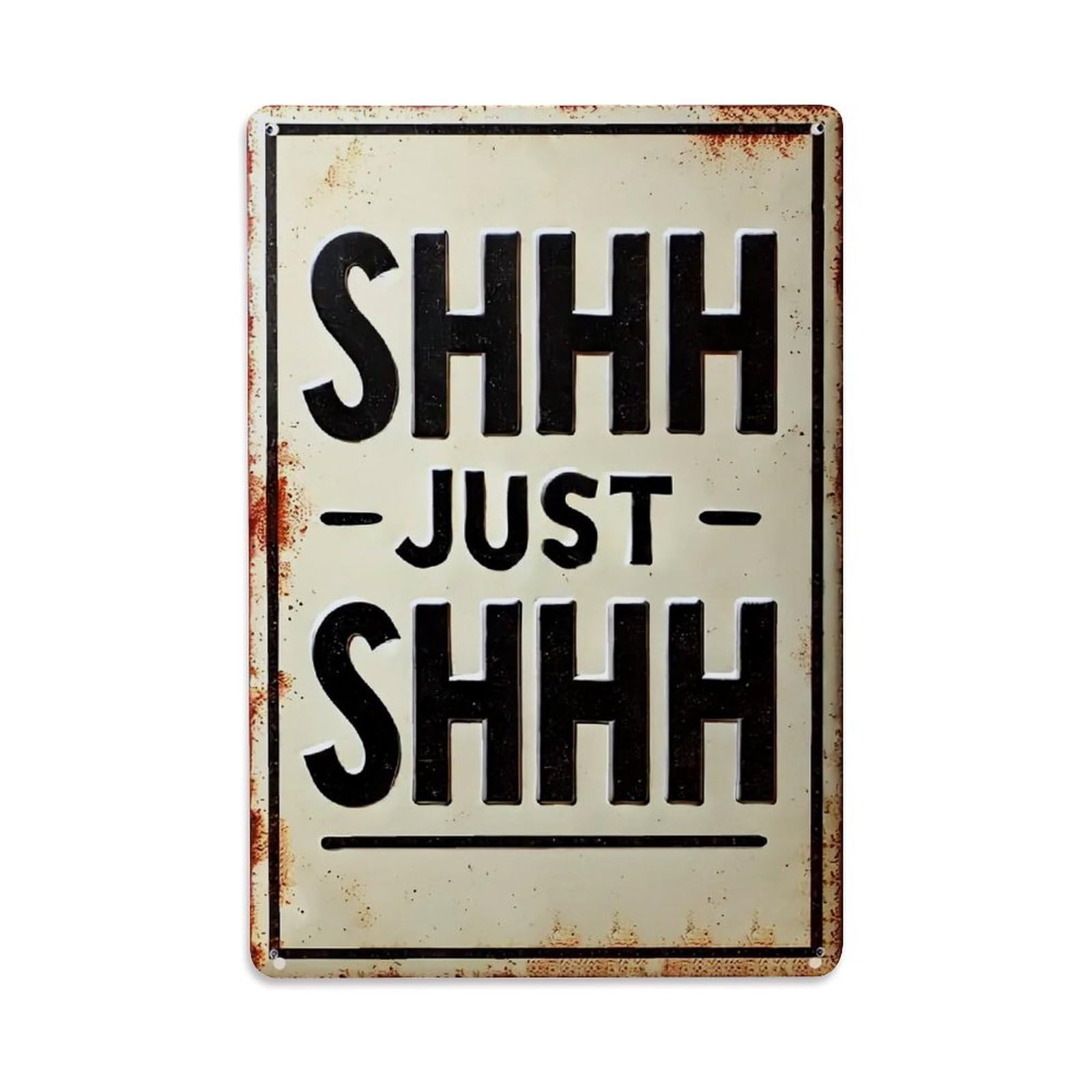 Jdfenggu Vintage Shhh Just Shhh Retro Metal Tin Sign, Decor Art Poster For Bar, Home, Man Cave, Kitchen, Laundry Room Gift 8X12inch