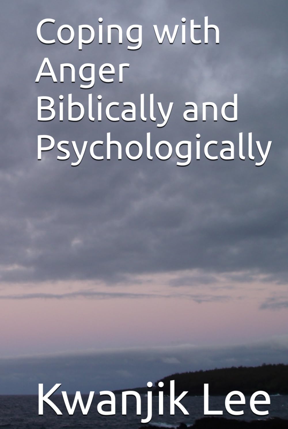 Coping with Anger Biblically and Psychologically