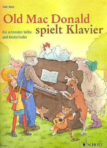Old Mac Donald Spielt Klavier – Notenbuch Mit Bleistift, 44 Schönste Volks- Und Kinderlieder, Hits Aus Film & TV, Leicht Gesetzt Für Kinder Ab 6 Jahren, Ideal Für Den Klavierunterricht