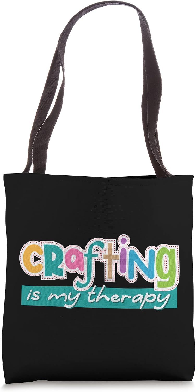 Funny Saying Crafting as Therapy Hobby Artist Tote Bag