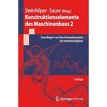 Konstruktionselemente des Maschinenbaus 2 Grundlagen von Maschinenelementen f r Antriebsaufgaben Springer-Lehrbuch