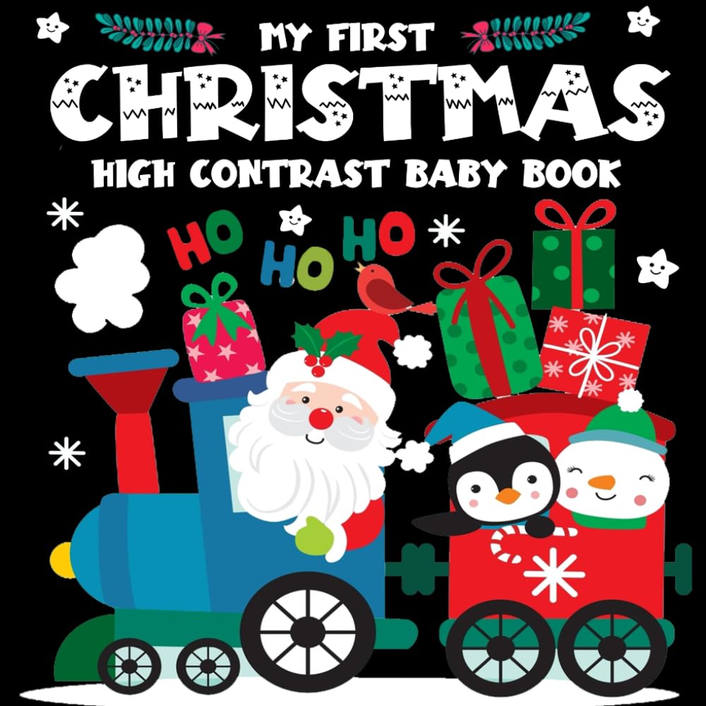 My First Christmas High Contrast Baby Book: Over 100+ Cute Black and White Images For Baby's Early Visual Development and Learning Fun (Baby stocking stuffers)