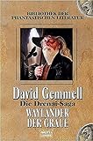  Die Drenai-Saga: Waylander der Graue.