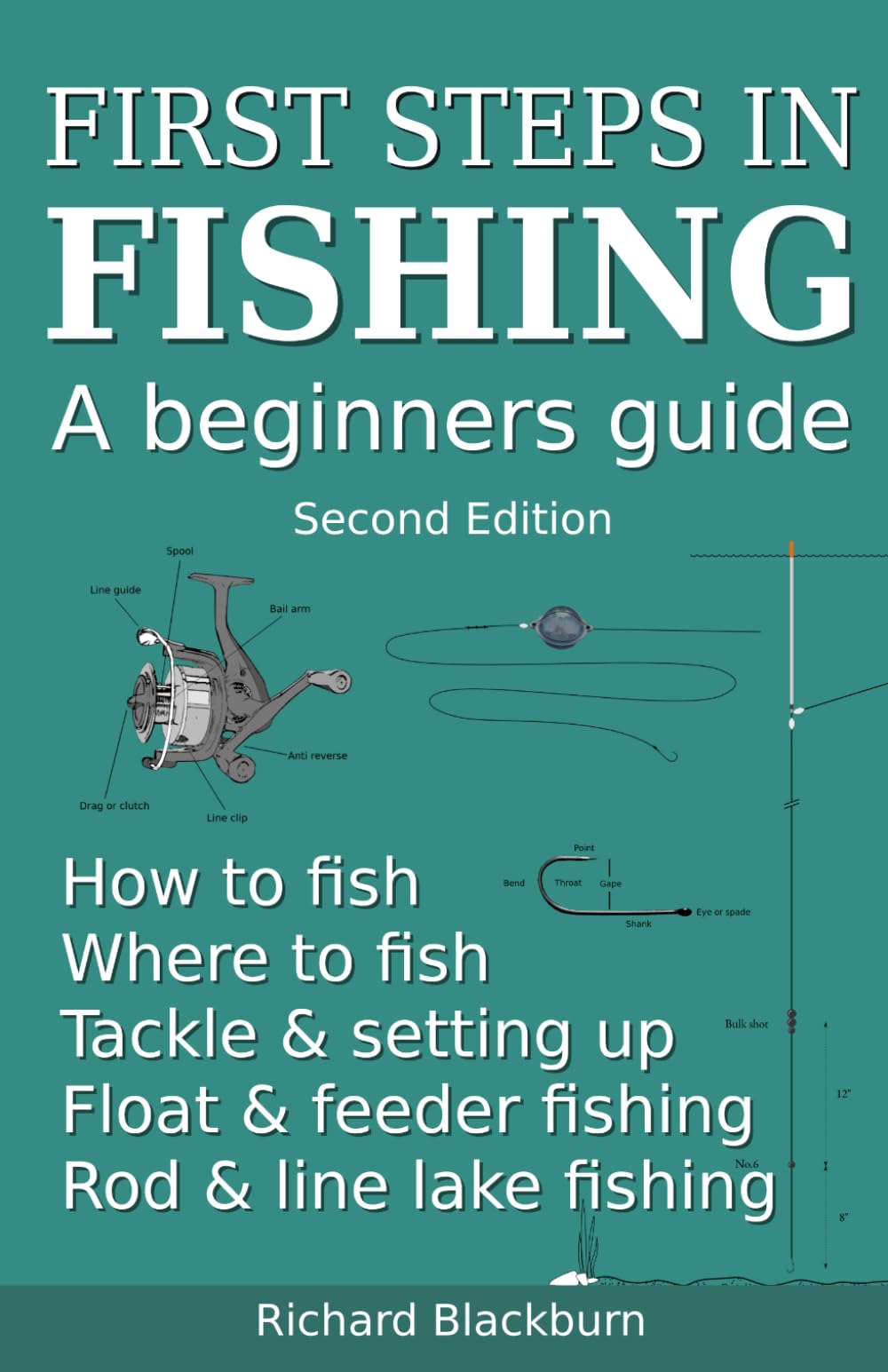 First Steps in Fishing: A beginners guide, Second Edition