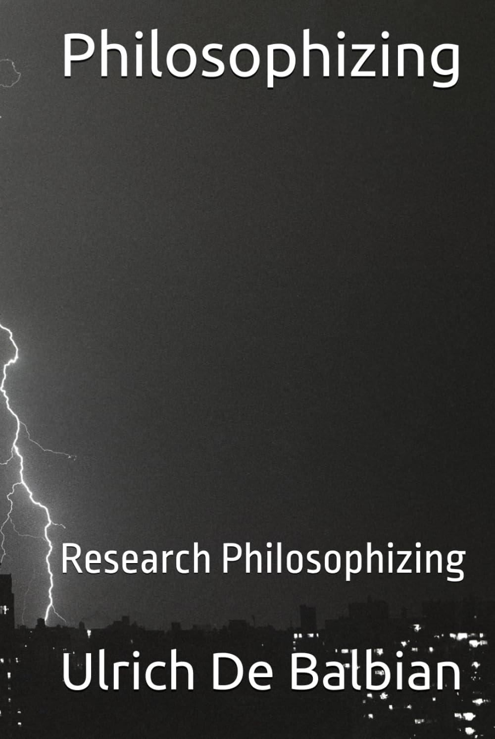 Philosophizing: Research Philosophizing