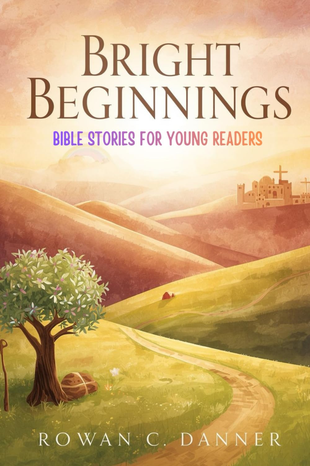 Bright Beginnings: Bible Stories for Young Readers