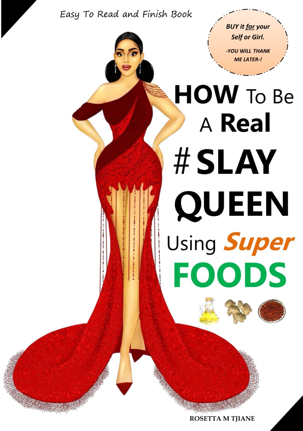How To Be A Real SLAY QUEEN Using Super FOODS Easy To Read and Finish Book Mabitsela (Tjiane