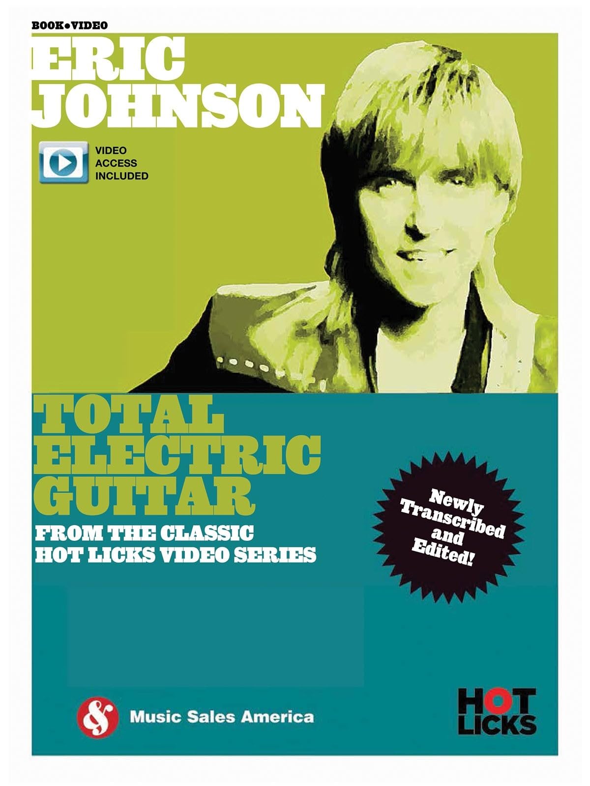 Eric Johnson: Total Electric Guitar: From the Classic Hot Licks Video Series