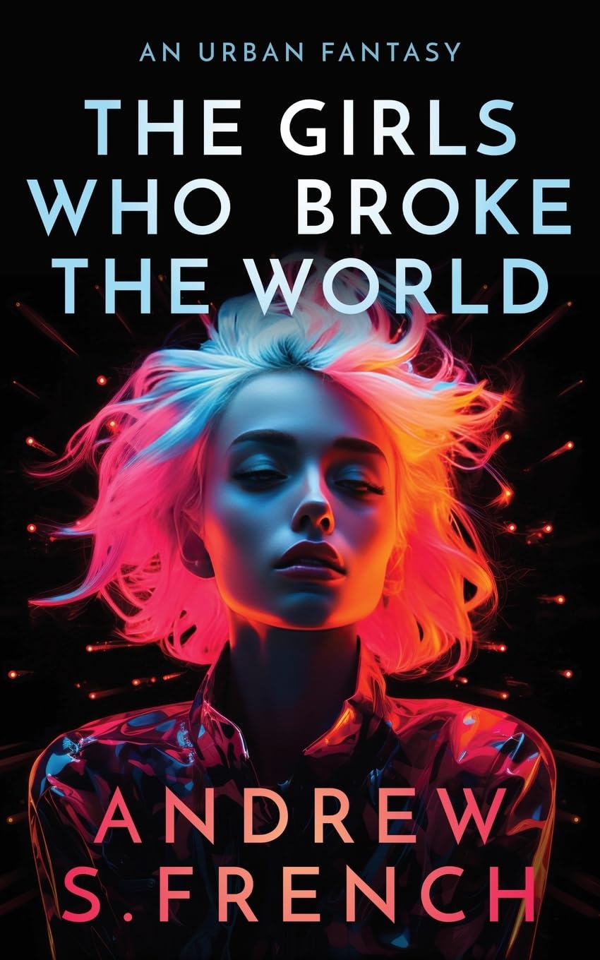 The Girls Who Broke The World