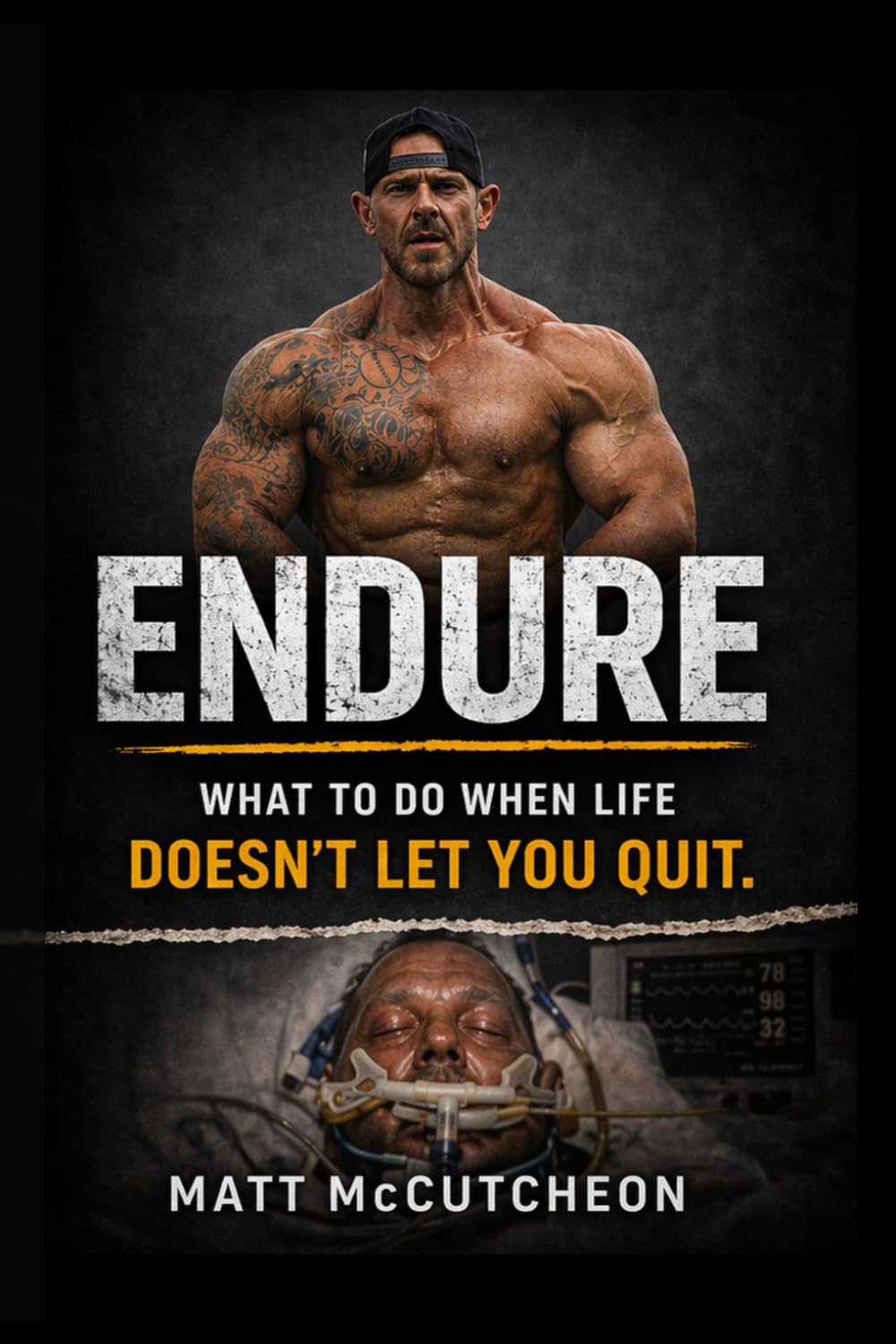 ENDURE: What to Do When Life Doesn't Let You Quit