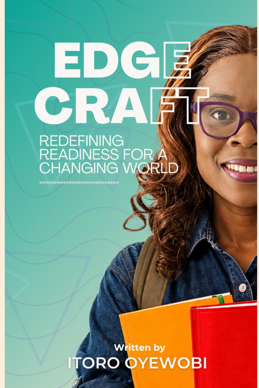 EDGECRAFT: Redefining Readiness for a Changing World