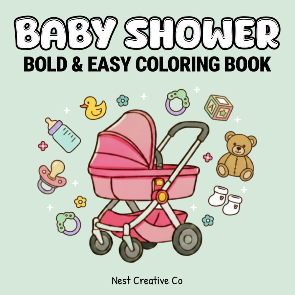 Baby Shower Coloring Book: Bold & Easy Baby Registry Must-Haves: A Coloring Gift for Expecting Moms (Pregnancy Bold & Easy Coloring Books)