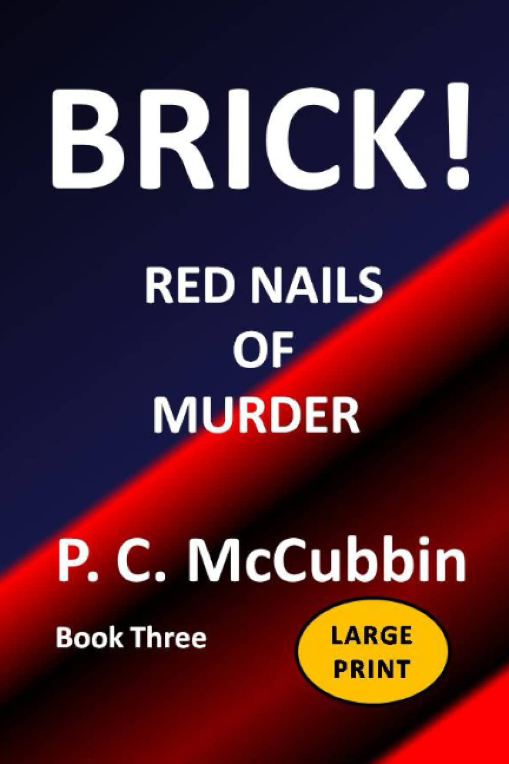 Independently published BRICK! Red Nails of Murder Large Print