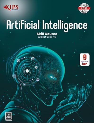 KIPS Artificial Intelligence Skill Course Subject Code 417, Class 9 ...