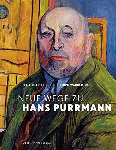 Neue Wege zu Hans Purrmann Neue Wege zu Hans Purrmann
