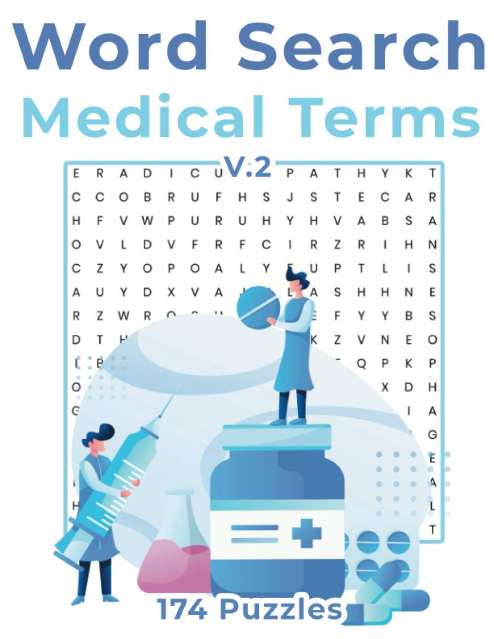 Word Search Medical Terms V.2 174 puzzles: Large print word search for adults with medical terms