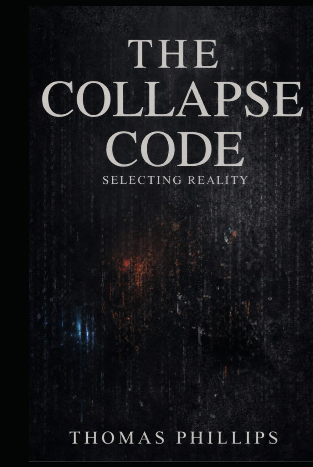 The Collapse Code: Selecting Reality