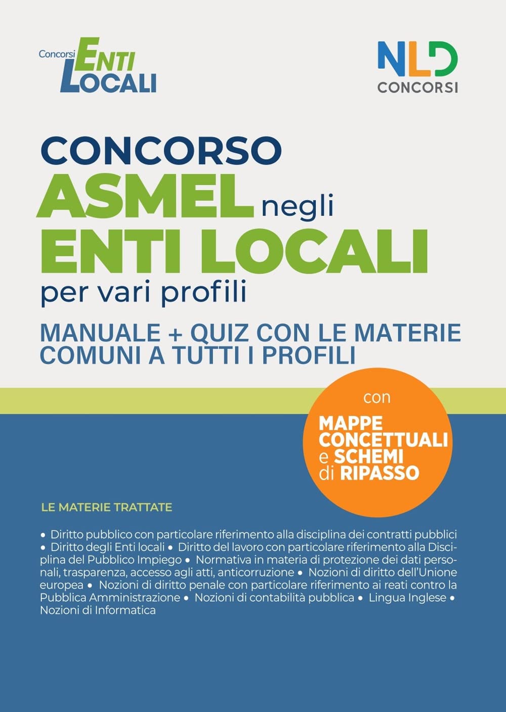Concorso ASMEL negli enti locali per vari profili. Manuale con le materie comuni per il concorso. Con software di simulazione