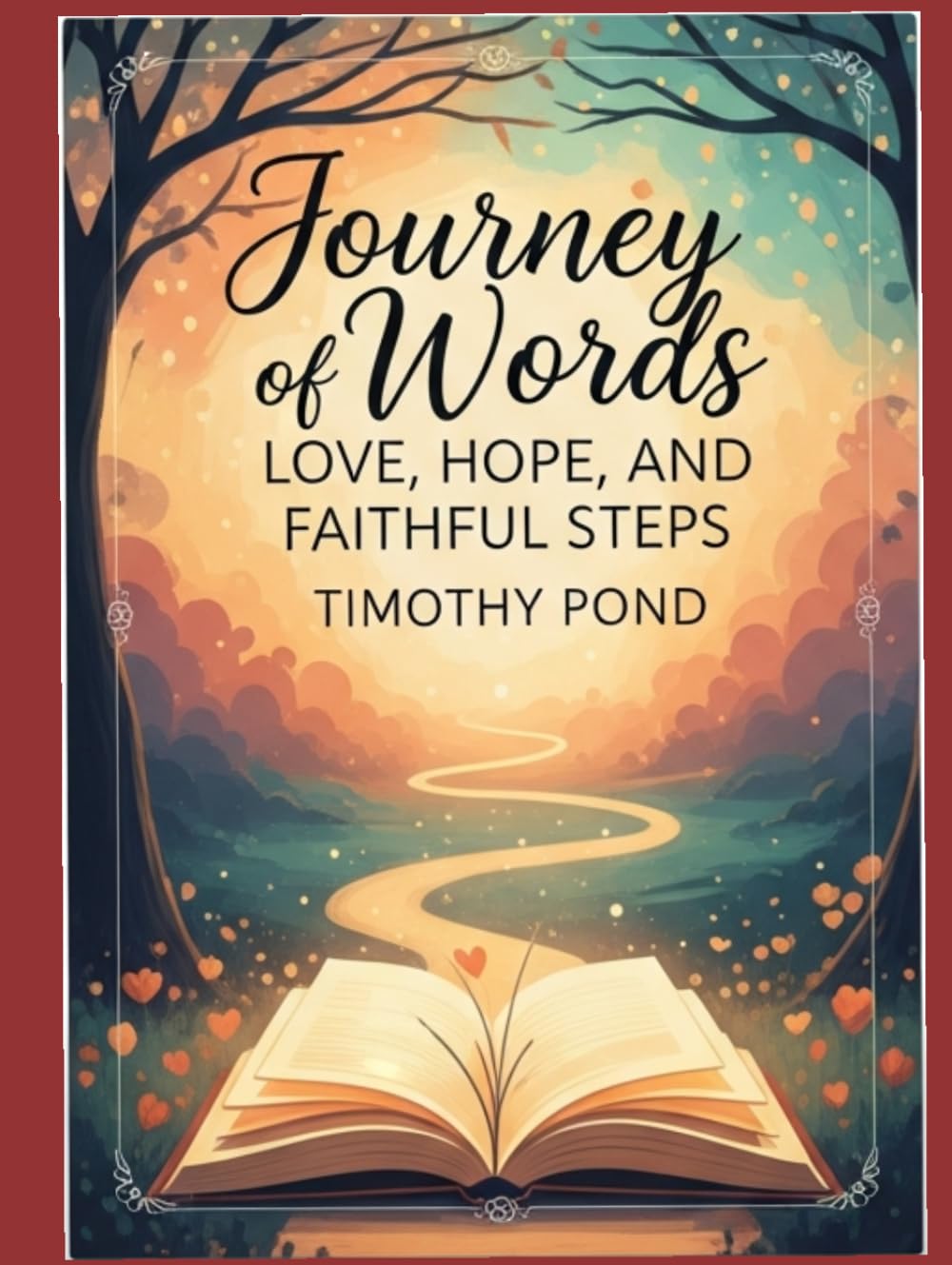 Journey of Words Love Hope and Faithful Steps