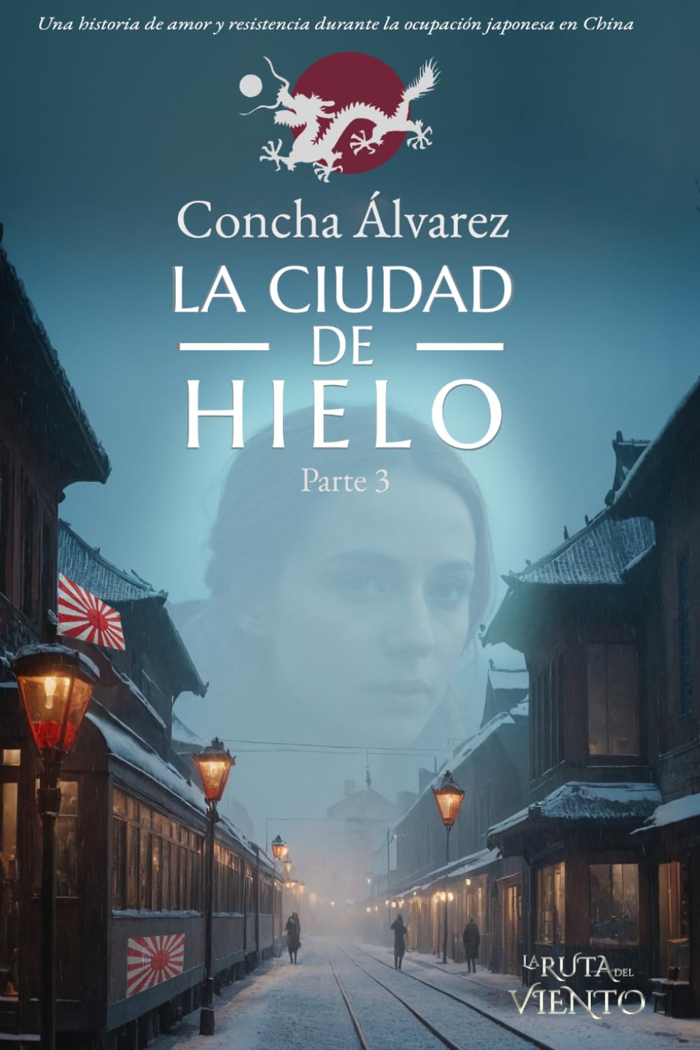 La Ciudad de Hielo 3 (El Silencio del Hielo) (LA RUTA DEL VIENTO)