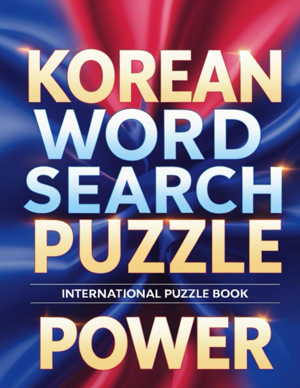Korean Word Search Puzzle Power: Addictive Brain-Boosting Puzzles to Master Korean Language, Culture & Vocabulary
