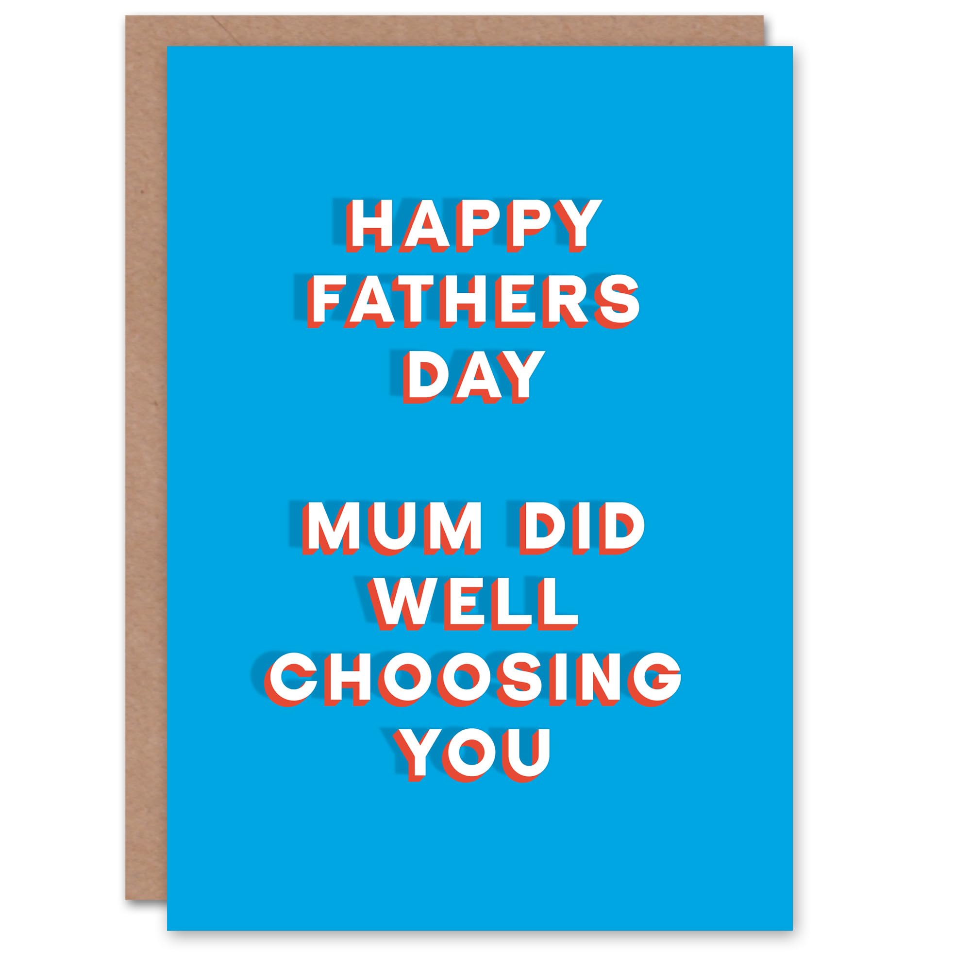 Artery8 Father's Day Card Mum Did Well Choosing You Fun Funny Cheeky Humour Joke For Him Dad Father Greeting Card