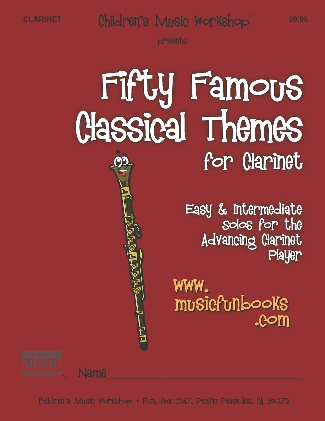 Fifty Famous Classical Themes for Clarinet: Easy and Intermediate Solos for the Advancing Clarinet Player