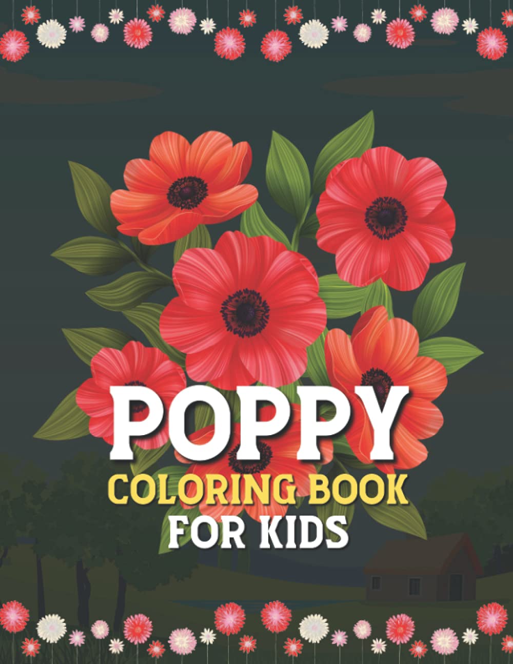 Poppy Coloring Book Fun for Kids: Cute and Fun 29 Coloring Pages of Poppy for Kids