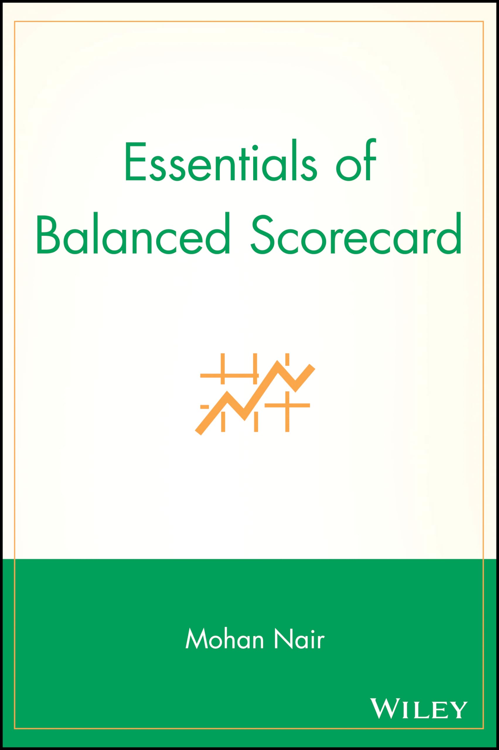 Essentials of Balanced Scorecard (Essentials Series)