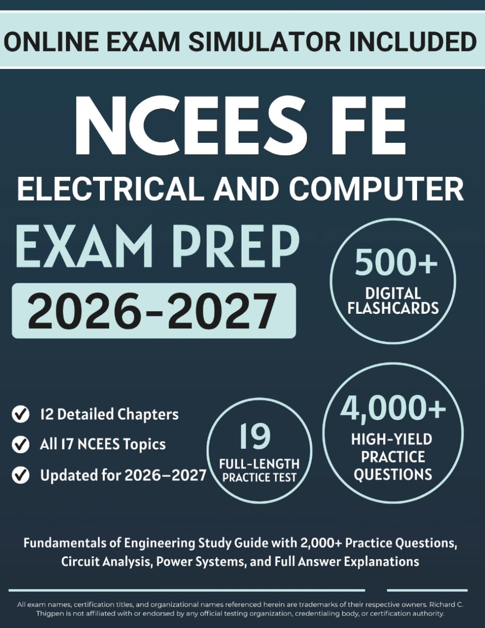 NCEES FE Electrical and Computer Exam Prep: Fundamentals of Engineering Study Guide with 2,000+ Practice Questions, Circuit Analysis, Power Systems, and Full Answer Explanations