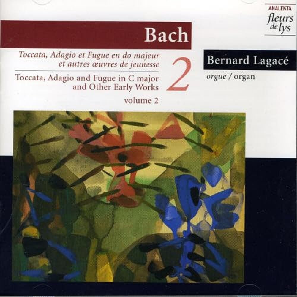 Toccata Adagio U.Fuge 2 [Audio CD] Lagace, Bernard and Bach, J.S.