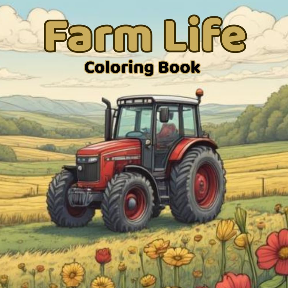 Farm Life: Adult Coloring Book To Steady The Mind: Rustic Serenity for Creative Relaxation