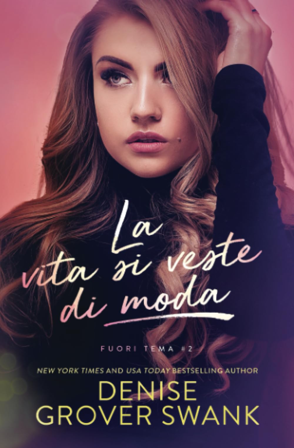 La vita si veste di moda: Fuori tema #2 (Fuori terma, Band 1)