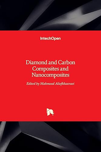 DIAMOND AND CARBON COMPOSITES AND NANOCOMPOSITES (HB 2017)