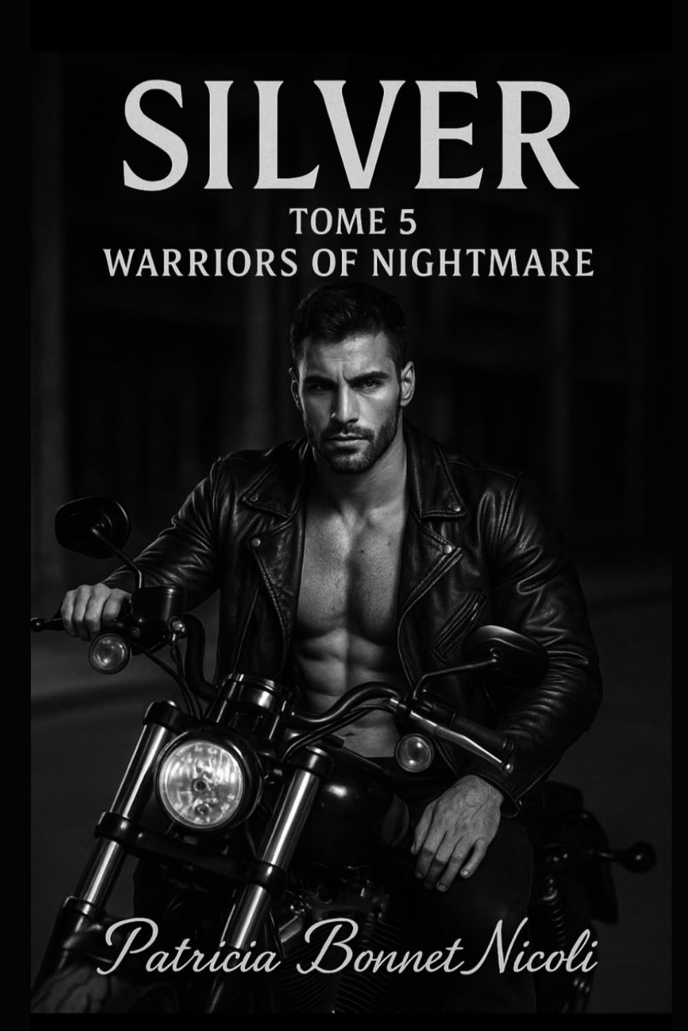 Silver - Warriors Of Nightmare Tome 5