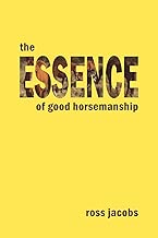 The Essence Of Good Horsemanship
