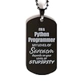 Funny Python Programmer Dog Tag - Sarcastic Gifts for Coworker Staff Employee Boss Manager - Birthday, Christmas - My Level of Sarcasm Necklace for Men, Women - Engraved Black