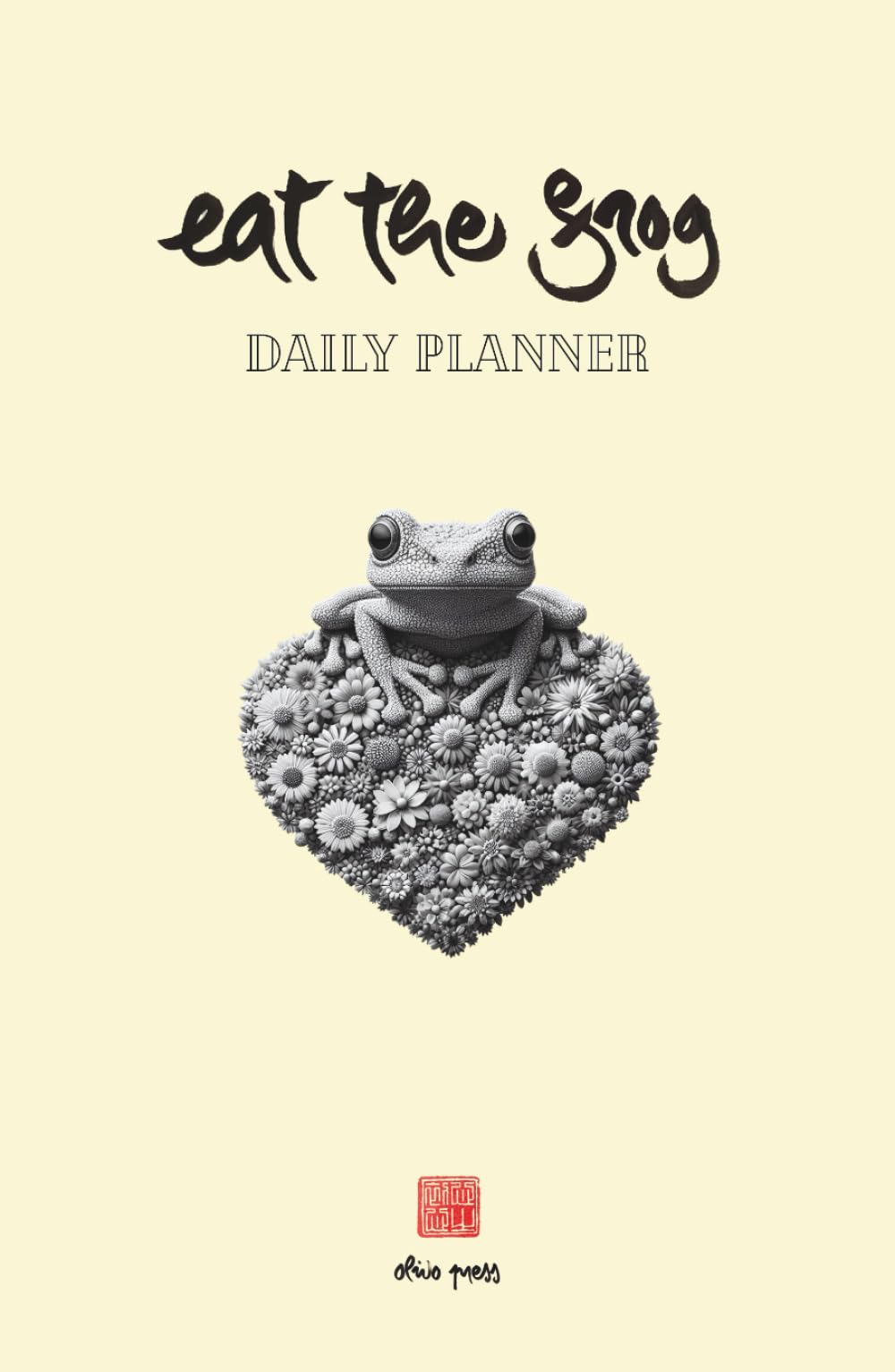 Eat The Frog - Daily Planner: Happiness & Success Organizer to Beat Procrastination—125 Days Undated, Weekly & Monthly Calendar, To-Do List Appointment Schedule Gratitude Habit Tracker Notes 5.5"x8.5"