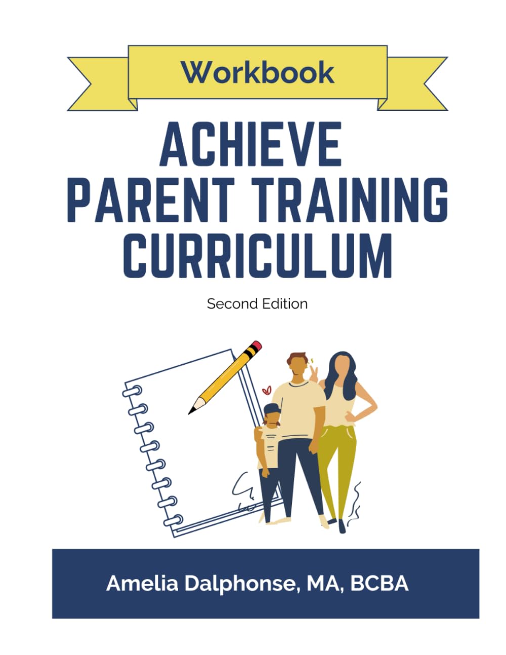 Workbook for ACHIEVE Parent Training Curriculum